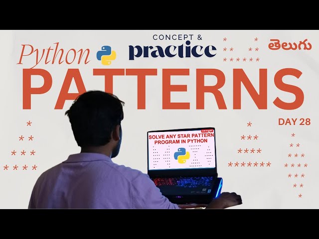 Day 28| Python For Loop Star Patterns | 4 Pattern Questions Explained | Python Full Course in Telugu