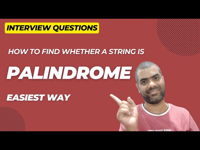 How to find whether a given string is palindrome or not | Java String logical interview questions