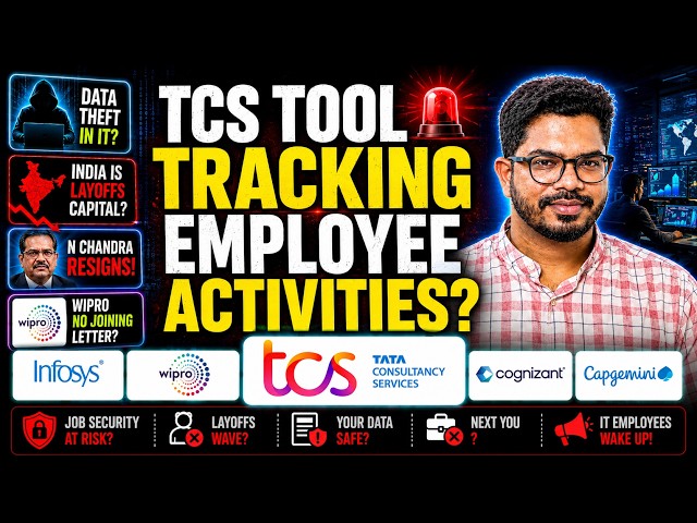 TCS Tool Tracking EMPLOYEE Activities? Data Theft? India Layoffs Capital? N Chandra & Wipro Offers