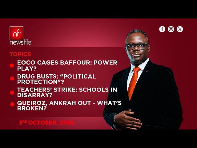 LIVE! NEWSFILE 3-10-26: NPP CONFERENCE. EOCO VS BAFFOUR. TEACHERS’ STRIKE. DRUG BUSTS. QUIEROZ OUT