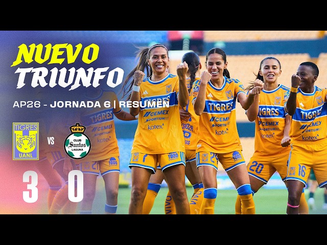 📹 Resumen | Tigres Femenil 3-0 Santos Femenil | Jornada 6 | Apertura 2026 | Liga MX Femenil