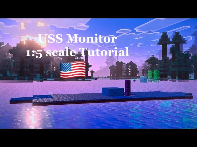 Minecraft USS Monitor 1:5 scale Tutorial | Union ironclad warship 