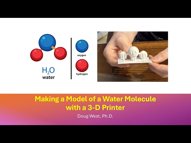 3D Printing a Water Molecule | STEM Project