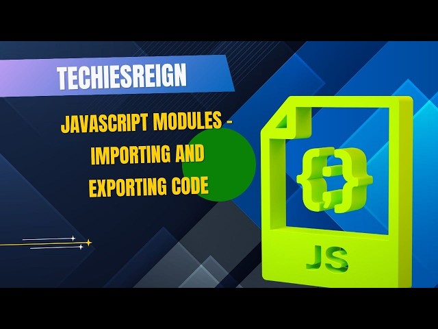 JavaScript Modules - Importing And Exporting Code