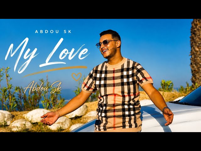 My Love | Abdou Sk 2026 Ft Houssem Magic ( هاكي عربون قلبي )