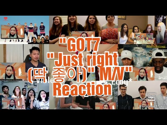 "GOT7 "Just right(딱 좋아)" M/V" Reaction Mashup