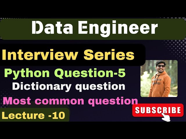 10,  Python interview question | Data Engineer | Python Dictionary