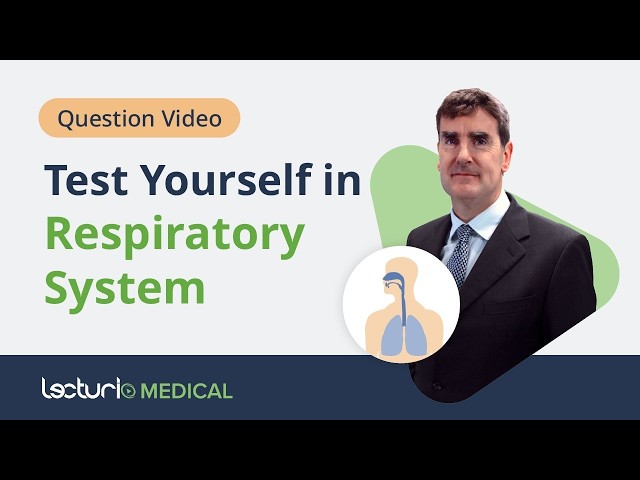 Respiratory System Quiz: Test Your Medical Knowledge