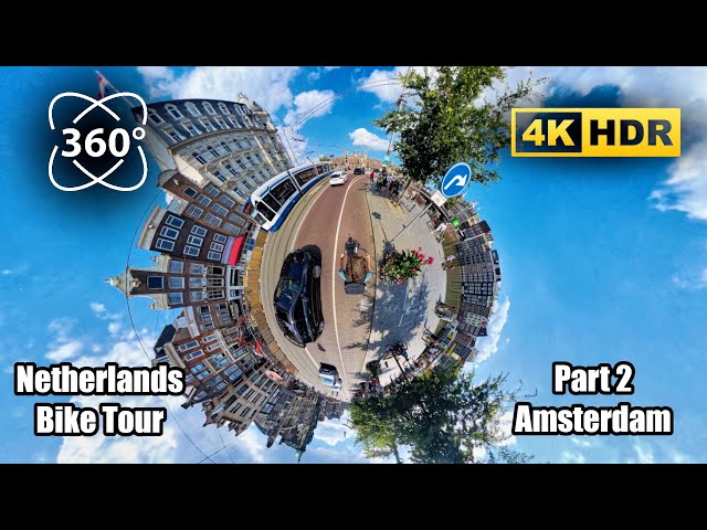 🎥🌀 360° 4K HDR 🚴‍♂️🚶 Netherlands Bike & Walk Tour Part 2 🇳🇱🌆