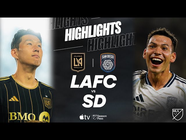 LAFC vs. San Diego FC | Full Match Highlights