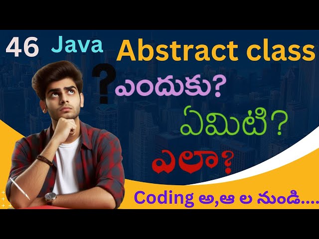 Abstract Class in Java in Telugu | Java Course | Coding Kathalu