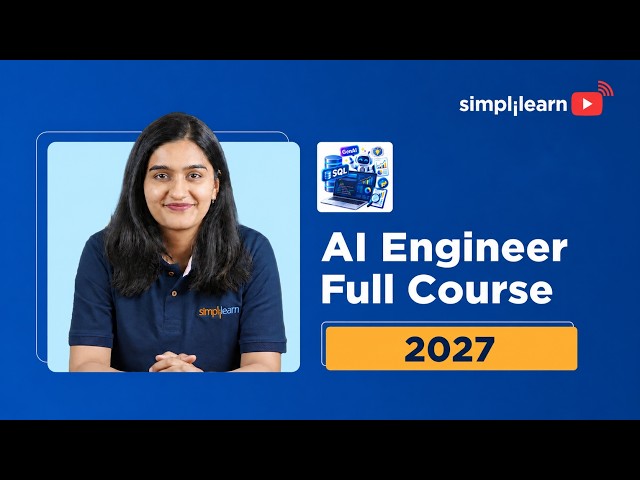 AI Engineer Full Course 2026 | Complete AI Engineer Course | Simplilearn
