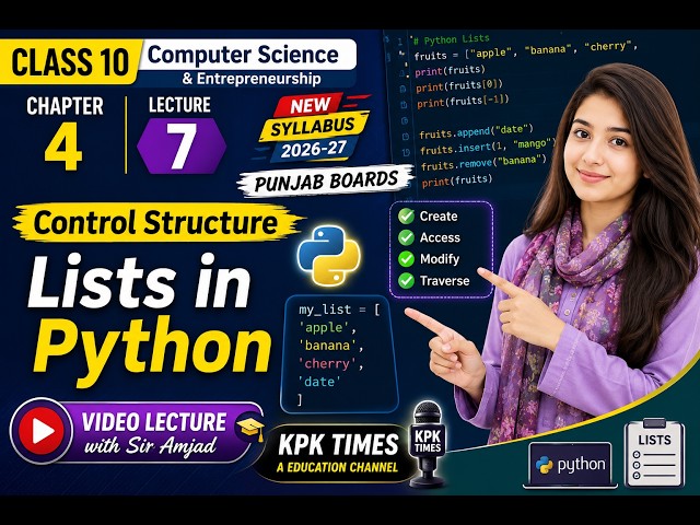 Class 10 Computer Science Chapter 4 Lecture 7 | Lists in Python | Control Structures | Punjab 2026