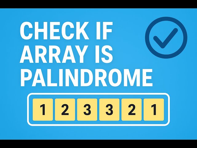 Check if Array is Palindrome or Not in Java | Easy Explanation for Beginners