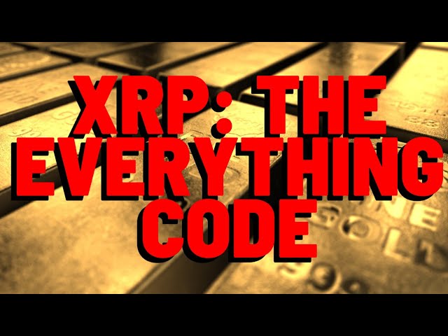 XRP: THE EVERYTHING CODE