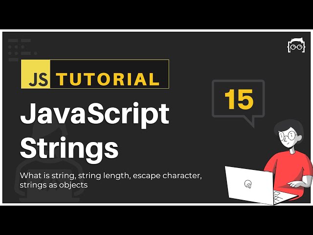 #15 JavaScript Bangla Tutorial | JavaScript Strings
