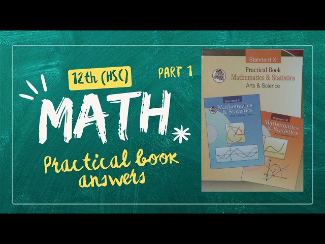 Maths Practical book 12th (HSC) PART 1