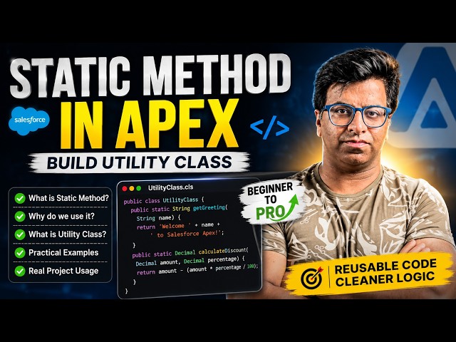 Static Method in Apex Explained | Utility Class in Salesforce Apex | Tutorial #43