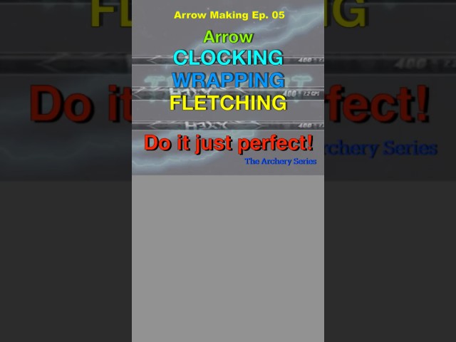 Ep. AM 05: How to PROPERLY FLETCH ARROWS - CLOCKING HELICAL WRAPPING explained #TrueGritArchery