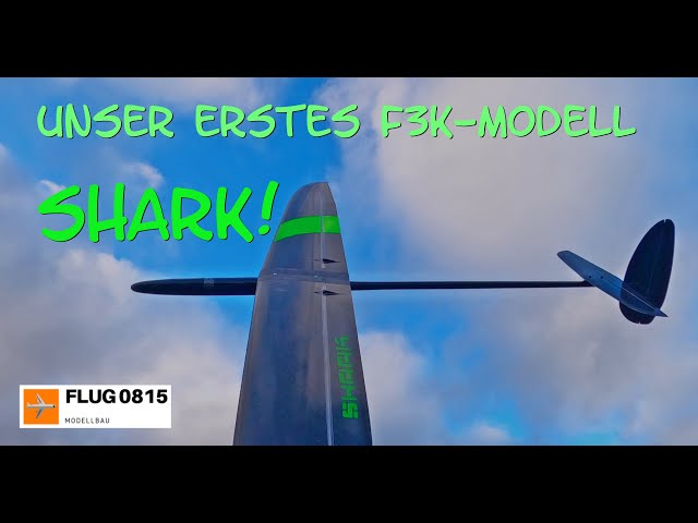 F3K Shark full carbon Bau und Flug
