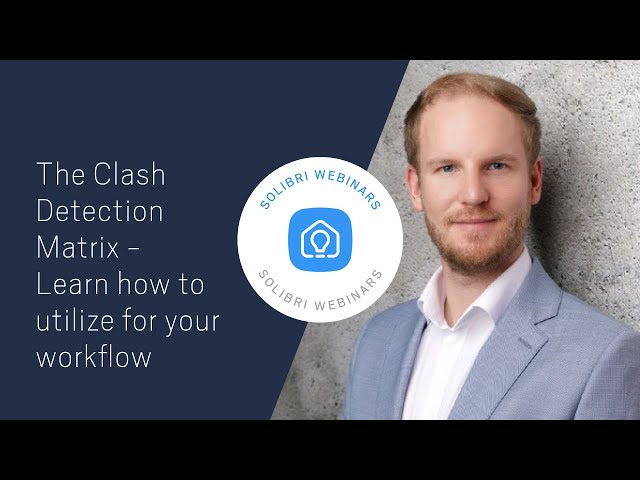 Simplify your checking workflow with Solibri's Clash Detection Matrix