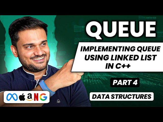 Implementing Queue using Linked List in C++ | Queue Series Part 4