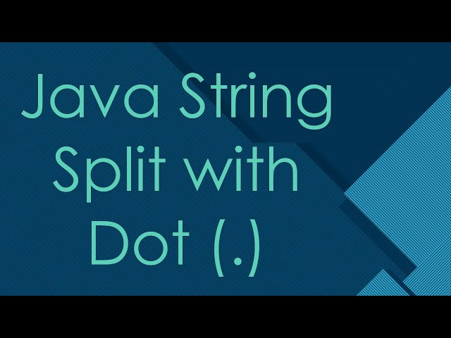 Java String Split with Dot (.)