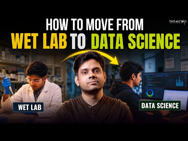 How to Move From Wet Lab Career to Data Science | Must Watch for Biologists