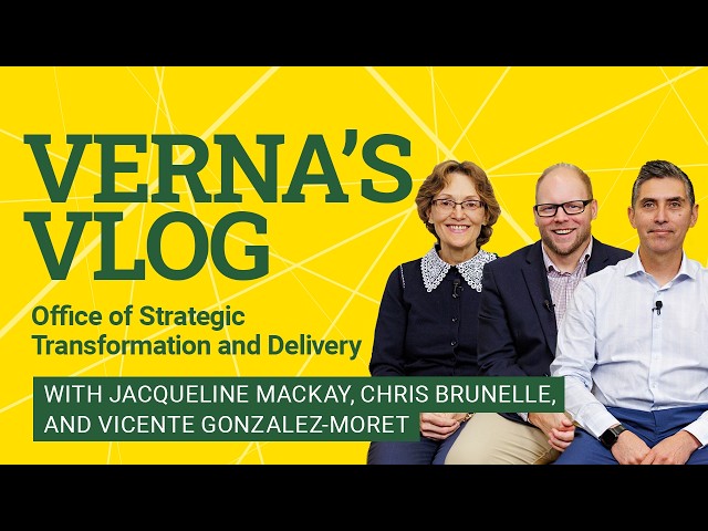 Verna's Vlog with the Office of Strategic Transformation and Delivery