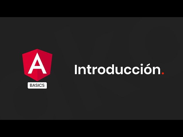 Angular Basics - Introducción