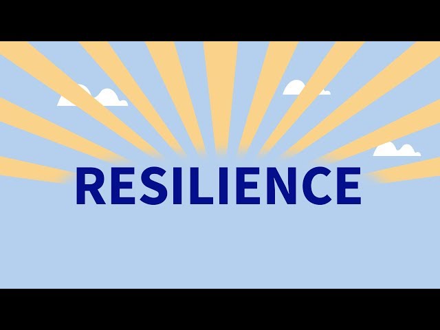 What Is Resilience: Top 5 Tips To Improve Your Resilience