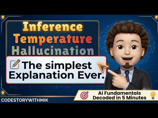 Why AI Sometimes Makes Things Up | Inference, Temperature & Hallucinations | AI Fundamentals Decoded