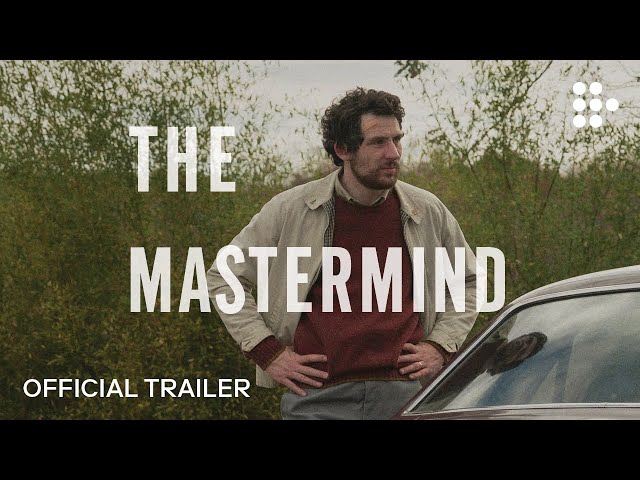 THE MASTERMIND | Official Trailer #2 | Now Streaming on MUBI