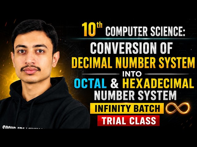 Class 10th Computer Science | Conversion OF Decimal | Infinity Batch Trial Classes