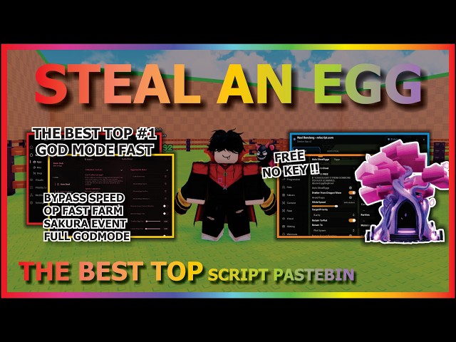 STEAL AN EGG Script Pastebin 2026 AUTO FARM, INSTANT STEAL, EGG PREDICTION, SAKURA EVENT (NO KEY) 🥚
