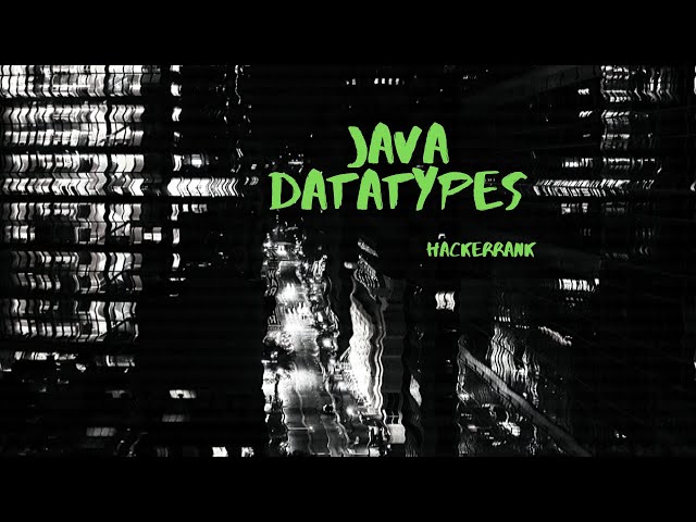 HackerRank: Java Datatypes