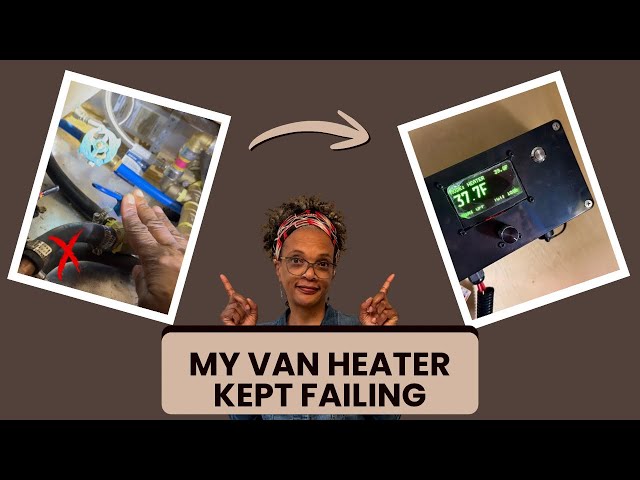 Why My Van Heater Kept Failing (and How I Fixed It)