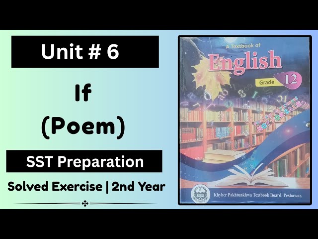 Unit 6 If Poem Exercise | If Poem By Rudyard Kipling | Class 12 English | SST Test Preparation