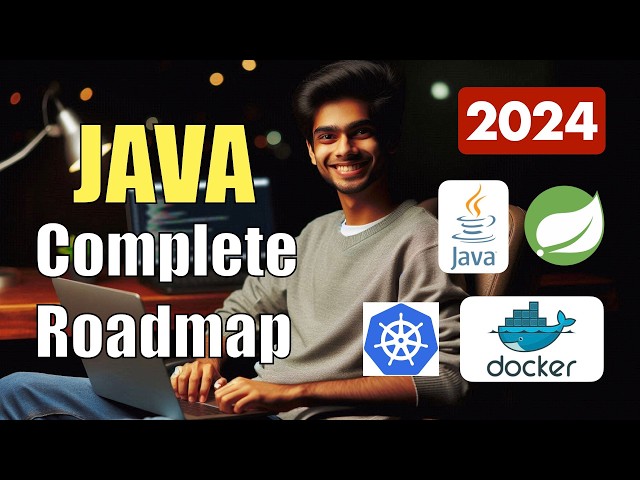 JAVA Full Roadmap In 2024 - Free Resources - Spring Hibernate Docker Kubernetes