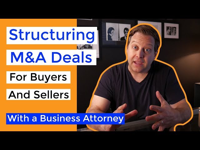 Merger & Acquisition (M&A) Deal Structures Explained