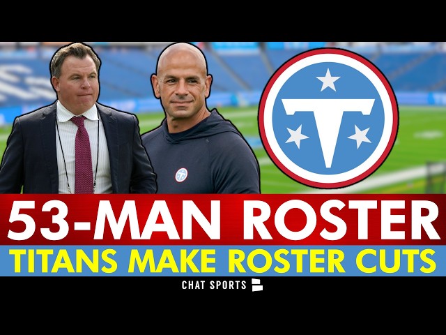 🚨JUST IN: Tennessee Titans 53-Man Roster RELEASED | Full List Of Titans Roster Cuts