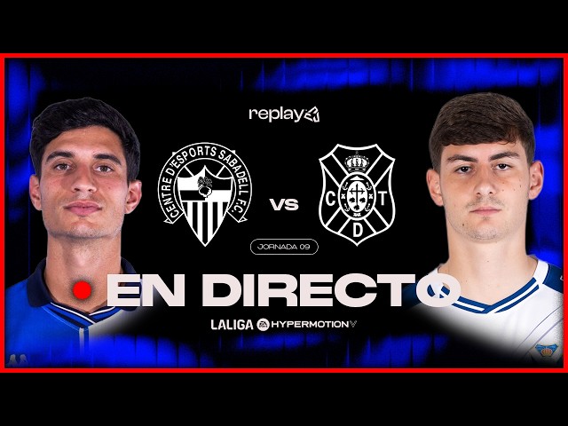 🔴 PARTIDO COMPLETO | CE SABADELL vs CD TENERIFE | J11 LALIGA HYPERMOTION