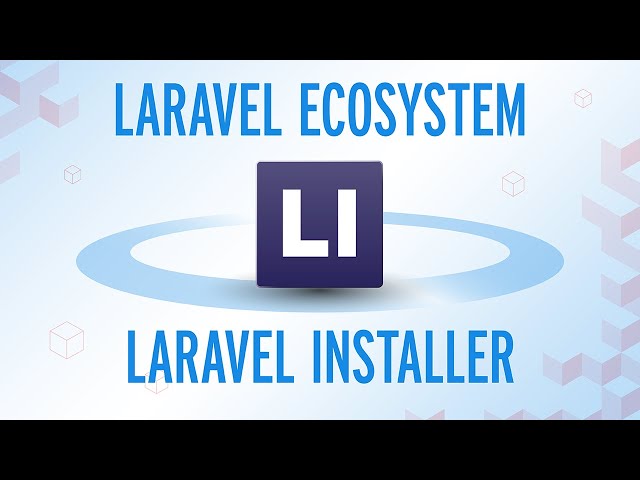 The Laravel Ecosystem - Installer