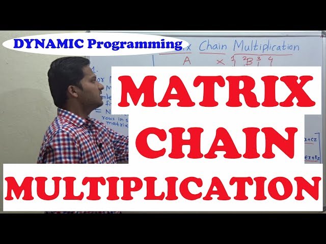 Matrix Chain Multiplication using Dynamic Programming