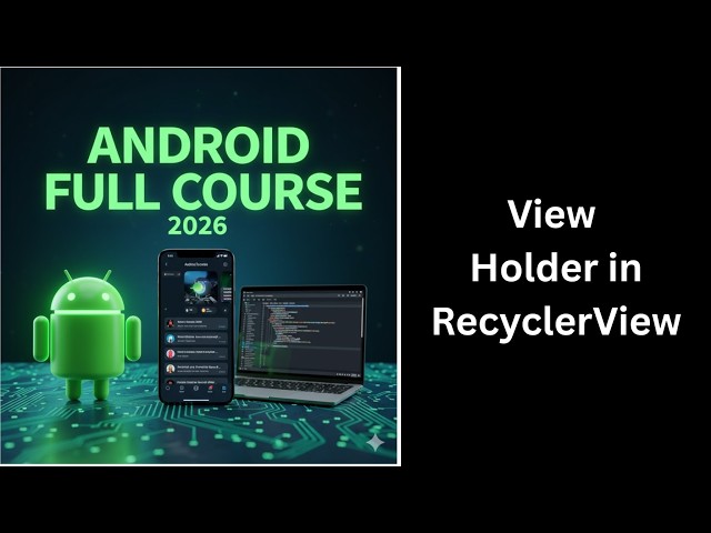 (477) ViewHolder in RecyclerView | Android Studio Kotlin Tutorial | Complete Android Course