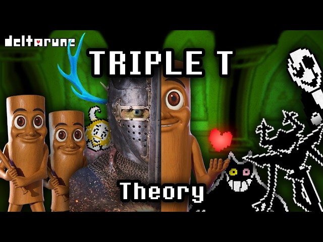 Deltarune: TRIPLE T THEORY
