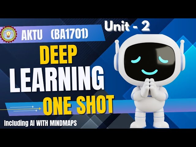 Deep Learning | Unit - 2 | ONE SHOT | AKTU | BTECH 4th YEAR #aktuoneshot  #deeplearning #yt #ai