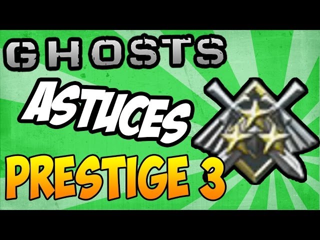 "LET'S GOOO" Prestige 3 - Classes, stats et mes trucs & astuces ! (CoD Ghosts) - MultiGaming01 [HD]
