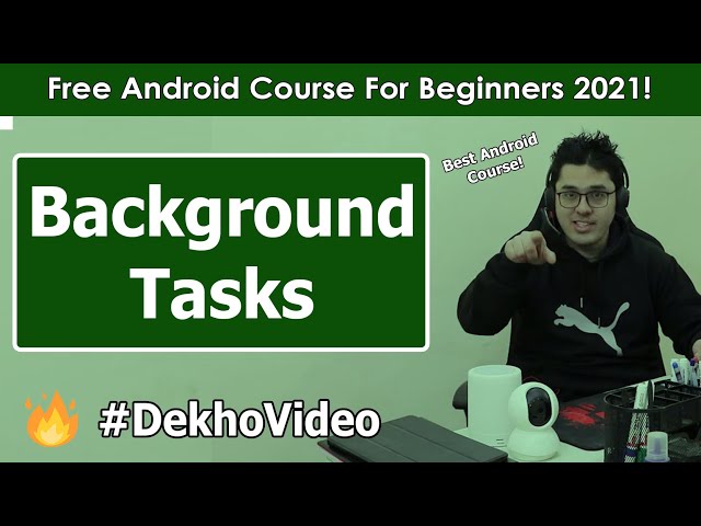 Performing Tasks in Background in Android | Android Tutorials in Hindi #16