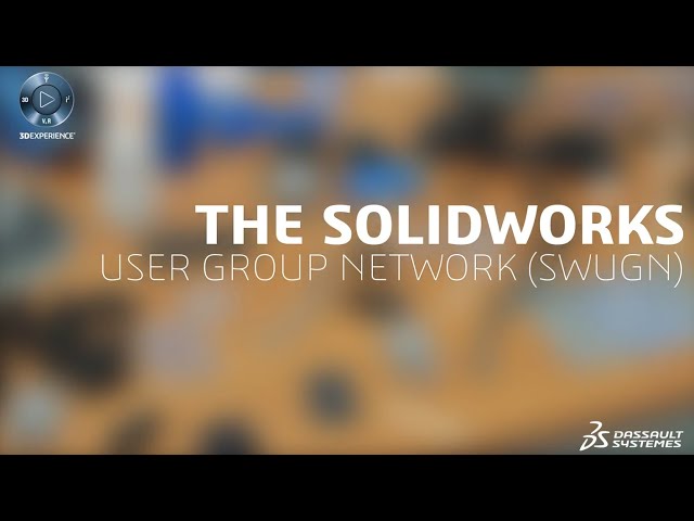The SOLIDWORKS User Group Network SWUGN   SOLIDWORKS